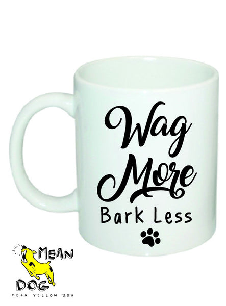 Mean Yellow Dog - MUG 023 - Wag More Bark Less - HEROES OF KINDNESS pet business distributors
